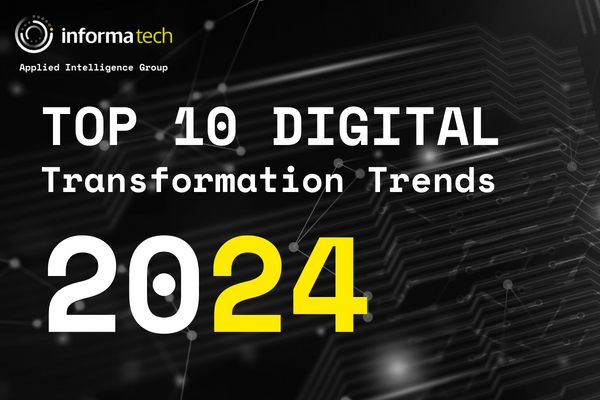 Top 10 Digital Transformation Trends 2024 